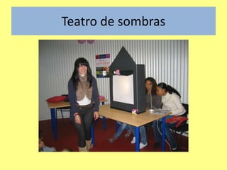 Teatro de sombras
 