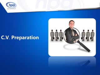 C.V. Preparation
 