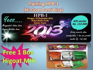 HIGOAT Training HPB-1