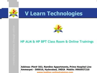 SAP TAO Live Training Presenter  Govind QA Lead [email_address] www.testing-onlinetraining.com Online Trainings & Class Room Training  HP ALM & HP BPT Class Room & Online Trainings 