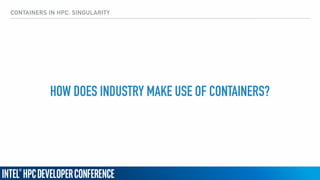 Introduction to High-Performance Computing (HPC) Containers and Singularity*