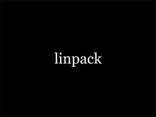 linpack
 