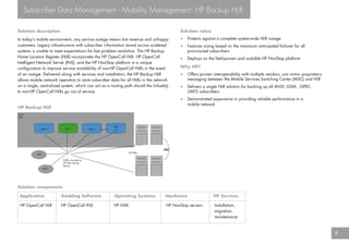 Subscriber Data Management - Mobility Management: HP Backup HLR

Solution description                                     ...