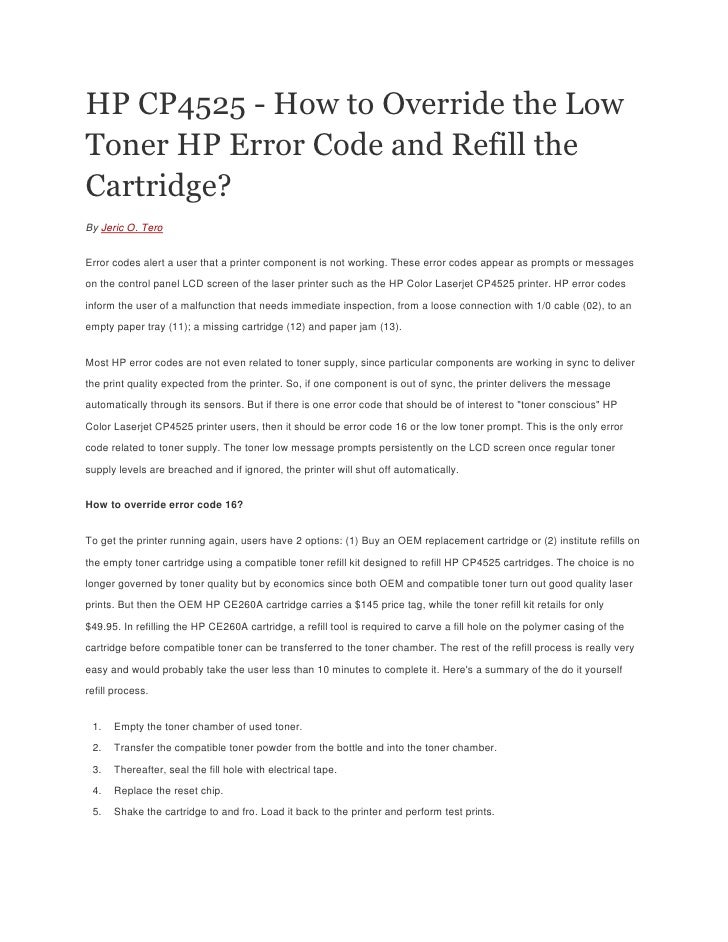 Hp cp4525 how to override the low toner hp error code and refill th 