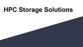 HPC Storage Solutions
 