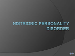 Histrionic Personality Disorder 