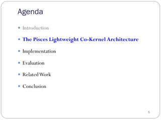 Achieving Performance Isolation with Lightweight Co-Kernels | PPT