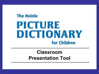 Classroom
Presentation Tool
 