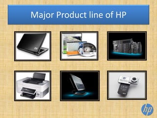 Major Product line of HP
 