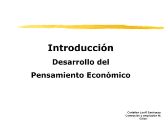 Introducción Desarrollo del Pensamiento Económico 