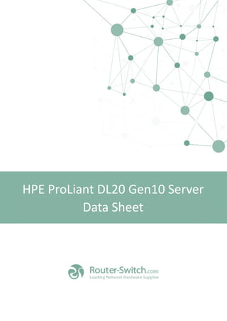 HPE ProLiant DL20 Gen10 Server
Data Sheet
 