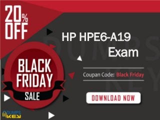 GET ORACLE 1Z0-062 EXAM DUMPS
FOR GUARANTEED SUCCESS
HP HPE6-A19
Exam
 