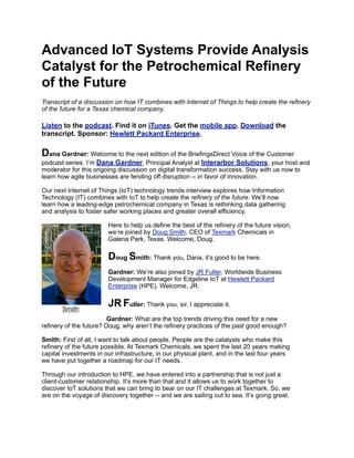 Advanced IoT Systems Provide Analysis
Catalyst for the Petrochemical Refinery
of the Future
Transcript of a discussion on ...
