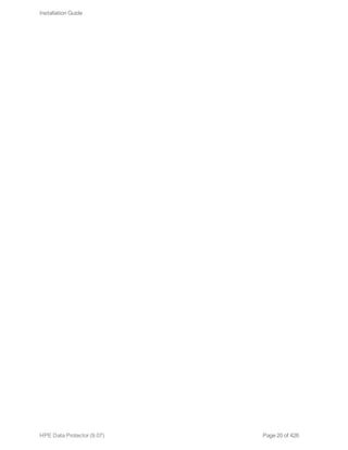 Page 20 of 426HPE Data Protector (9.07)
Installation Guide
 