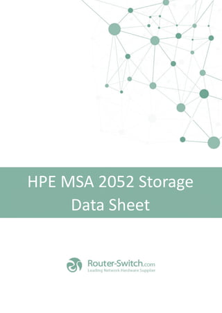 HPE MSA 2052 Storage
Data Sheet
 