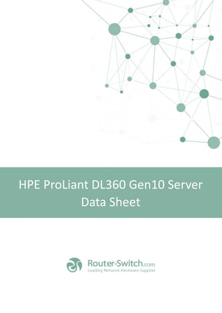 HPE ProLiant DL360 Gen10 Server
Data Sheet
 