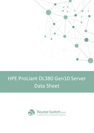 HPE ProLiant DL380 Gen10 Server
Data Sheet
 