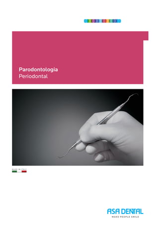 Parodontologia
Periodontal
 