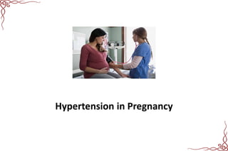 Hypertension in Pregnancy
 