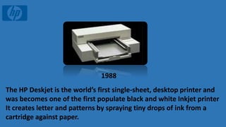 First Ink Jet Printer Hewlett Packard Evolution | PPTX