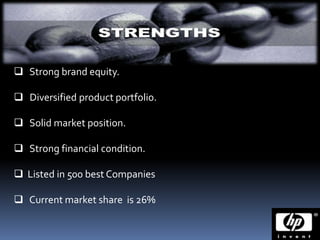  Strong brand equity.

 Diversified product portfolio.

 Solid market position.

 Strong financial condition.

 Listed in 500 best Companies

 Current market share is 26%
 