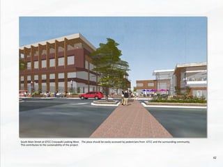 South	
  Main	
  Street	
  at	
  GTCC	
  Crosswalk	
  Looking	
  West.	
  	
  	
  The	
  plaza	
  should	
  be	
  easily	
  accessed	
  by	
  pedestrians	
  from	
  	
  GTCC	
  and	
  the	
  surrounding	
  community.	
  	
  
This	
  contributes	
  to	
  the	
  sustainability	
  of	
  the	
  project.	
  	
  
42	
  
 
