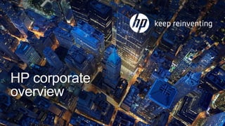 HP corporate
overview
 