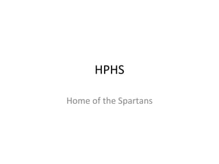 HPHS Home of the Spartans 