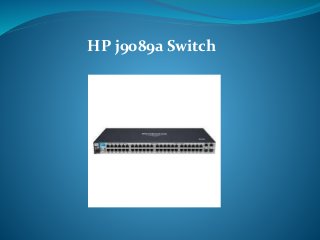 HP j9089a Switch
 