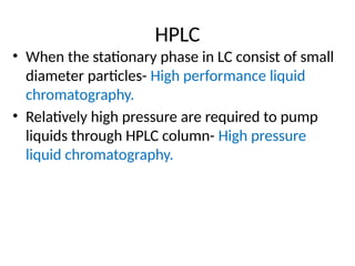 high performance liquid chromatography ppt | PPTX