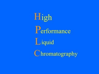 Comprehensive Overview of High Performance Liquid Chromatography (HPLC ...