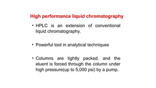 High performance liquid chromatography - HPLC | PPTX