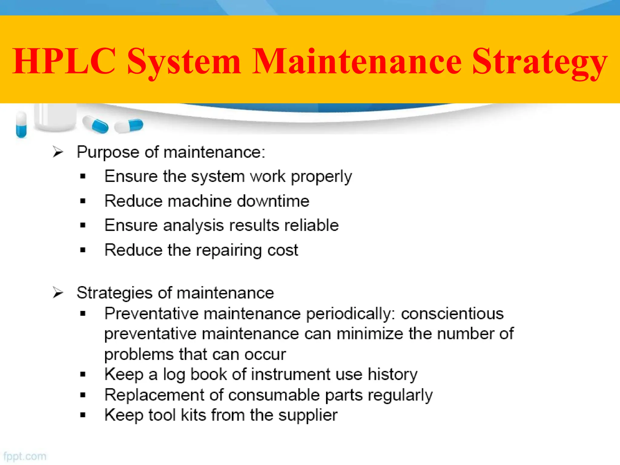 HPLC System Maintenance Strategy
 