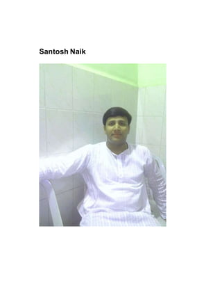 Santosh Naik
 