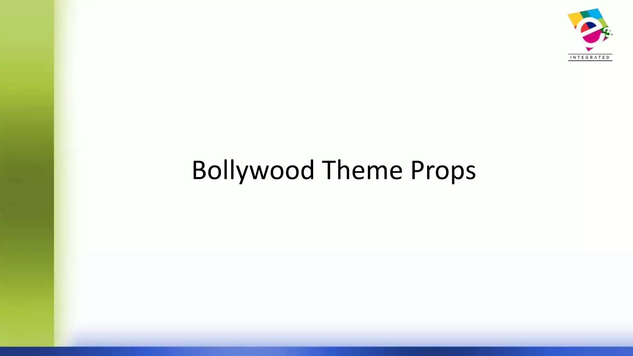 Bollywood Theme Props
 