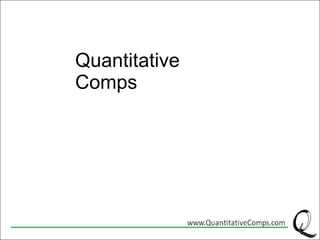 Quantitative  Comps 