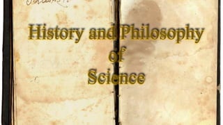 History and Philosophy of Science | PPTX