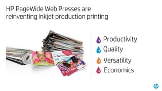 A new class of inkjet with HP PageWide Web Presses at drupa 2016 | PPT