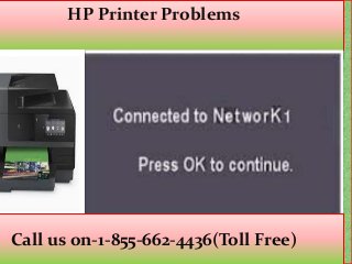 HP Printer Problems
Call us on-1-855-662-4436(Toll Free)
 