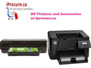 HP Printers and Accessories
at Iprocure.ca
 