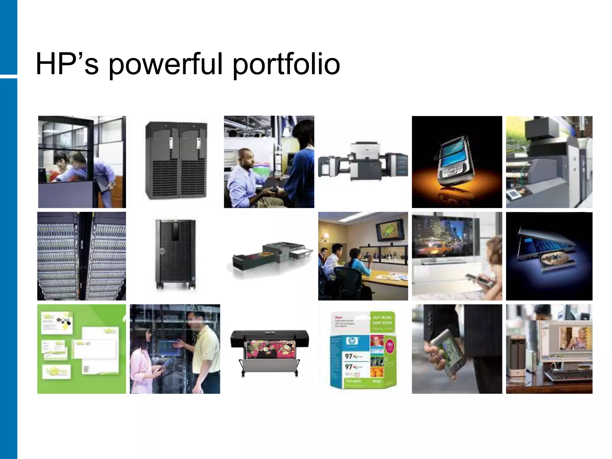 HP’s powerful portfolio
 