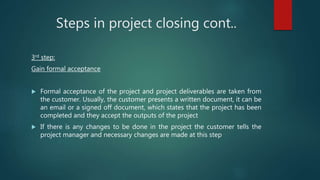 Project closing and methods | PPTX