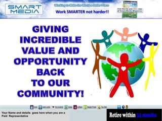 Work SMARTER not harder!!




Your Name and details goes here when you are a
Paid Representative
 