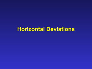 Horizontal Deviations 