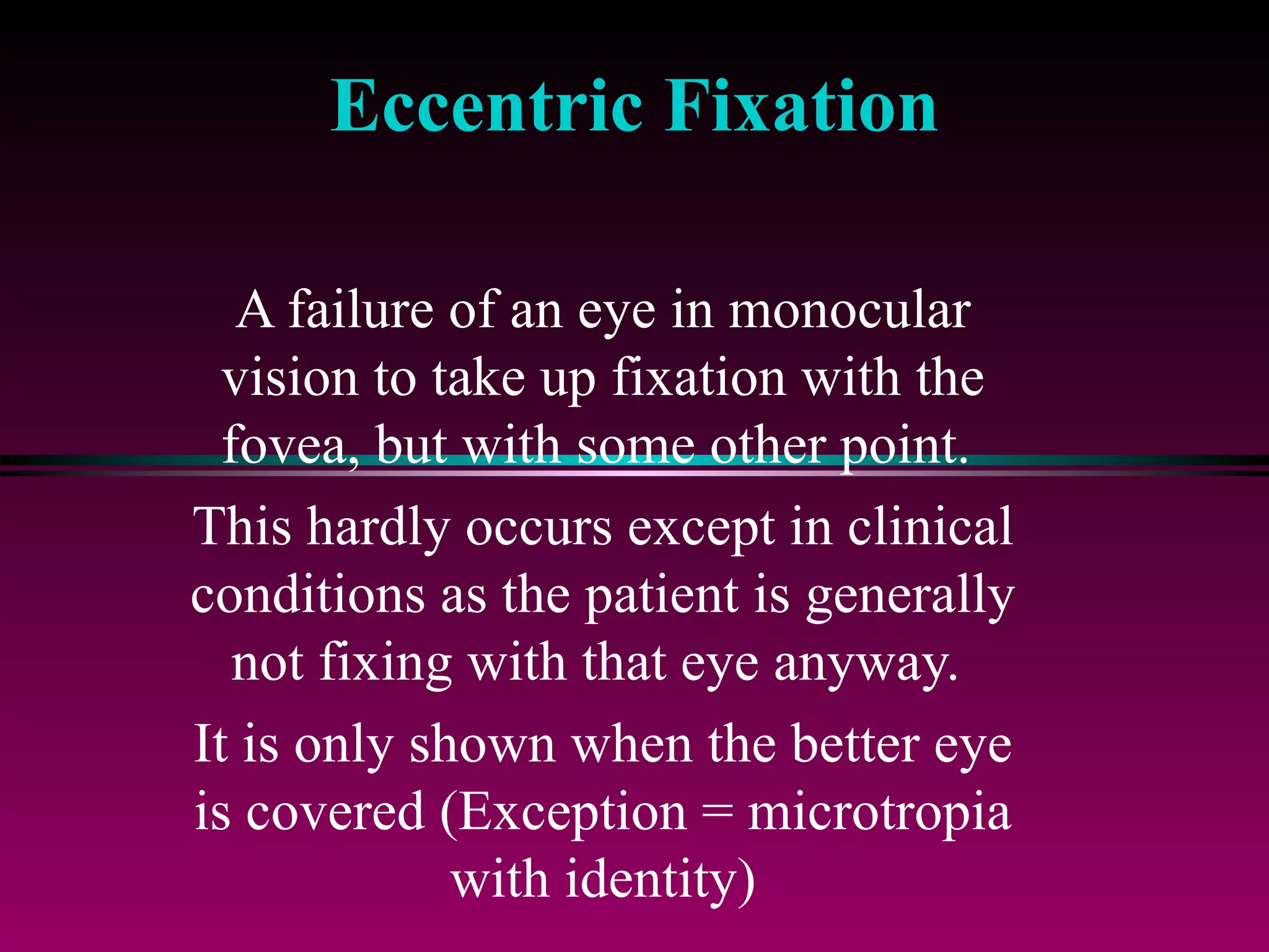 Eccentric Fixation PPT eccentric-fixation-ppt