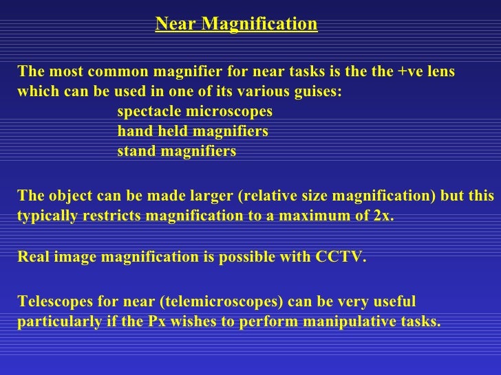 Magnification