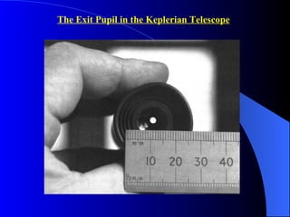 The Exit Pupil in the Keplerian Telescope 