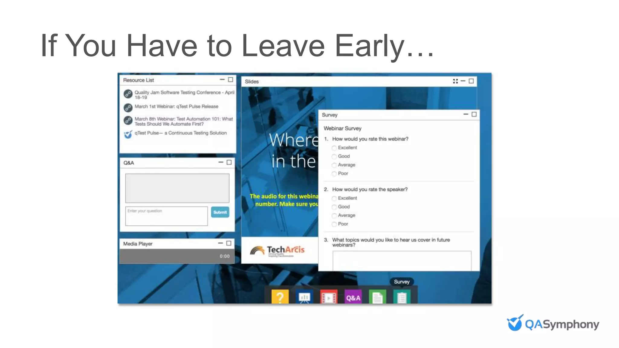 If You Have to Leave Early…
 