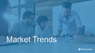 Market Trends
 