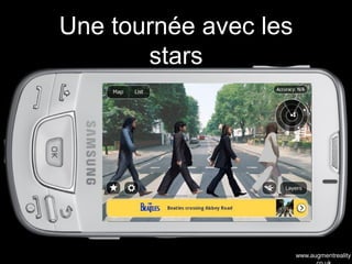 Une tournée avec les
       stars




                       www.augmentreality
 